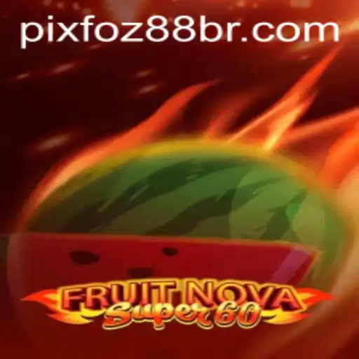 Exploring FruitNovaSuper60 and FOZ88 Gaming Experience